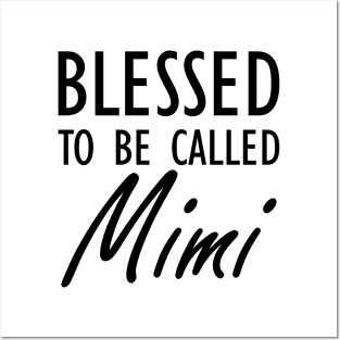 Mimi - Blessed to be called Mimi Posters and Art